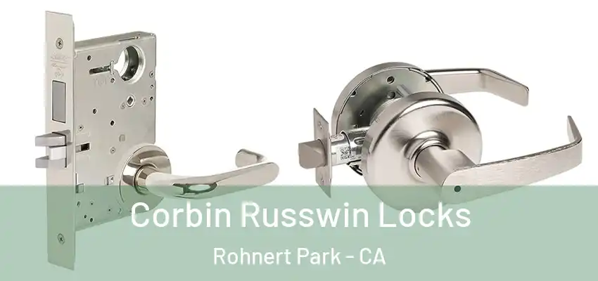 Corbin Russwin Locks Rohnert Park - CA