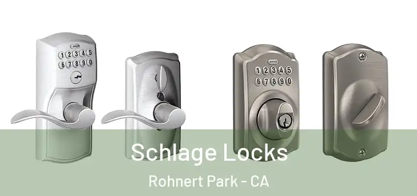 Schlage Locks Rohnert Park - CA